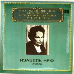 Пластинка Изабель Неф (клавесин) Г.Перселл, Г.Ф.Гендель, И.С.Бах...